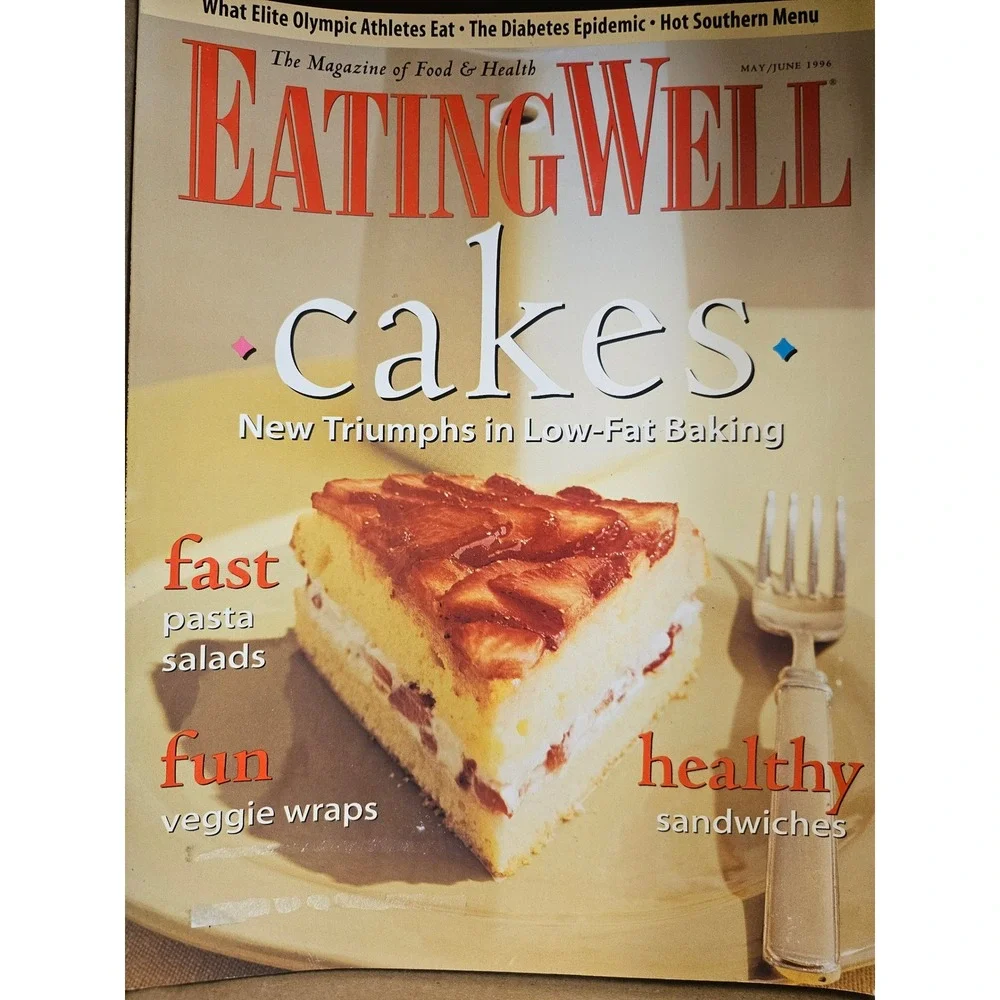 Vintage EatingWell Magazine May June 1996 Low Fat Cakes Baking Recipes Hallmark